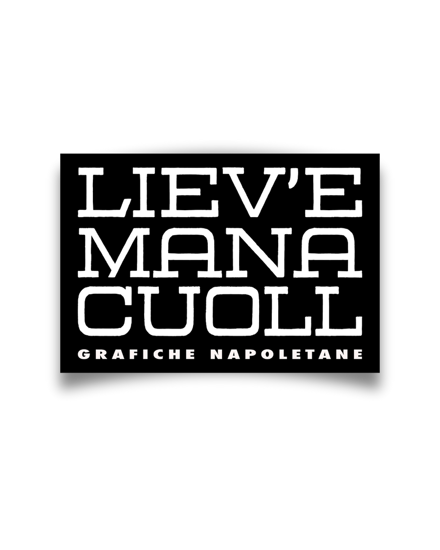 Sticker Liev' e man a cuoll'