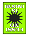 Buoni sì, fessi no