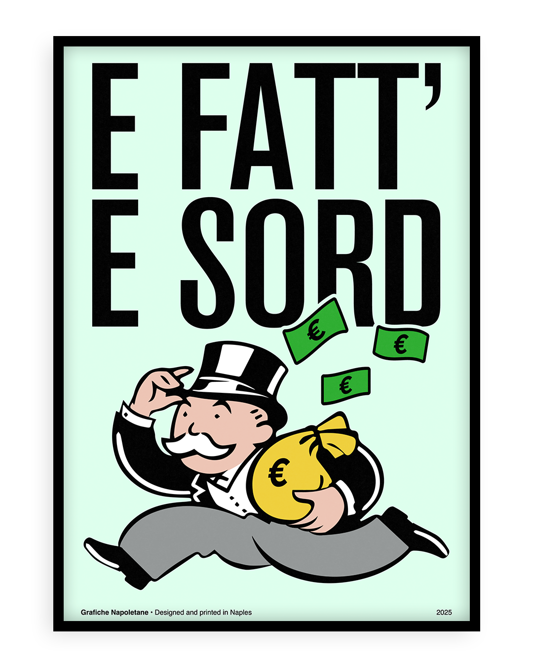 E fatt’ ’e sord