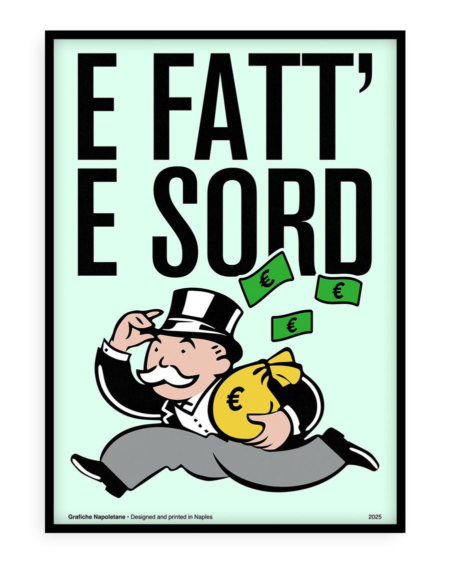 E fatt’ ’e sord