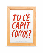 Mini stampa napoletana "Tu c'e capit coccos?" di Grafiche Napoletane – foto 3