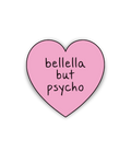 Sticker Bellella but psycho