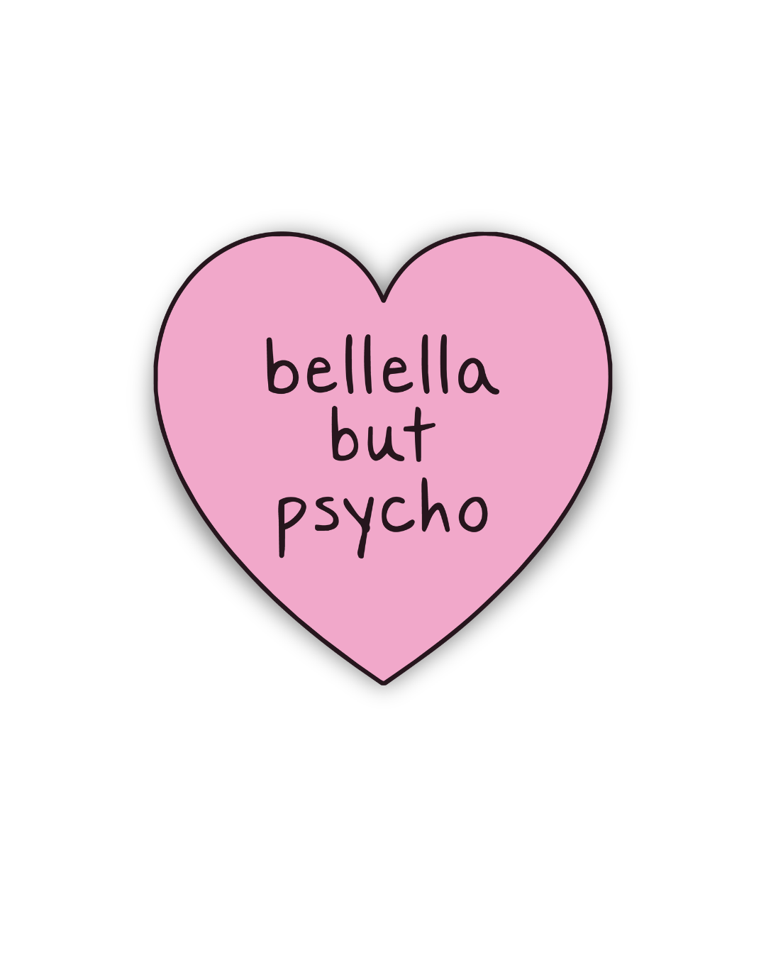 Sticker Bellella but psycho