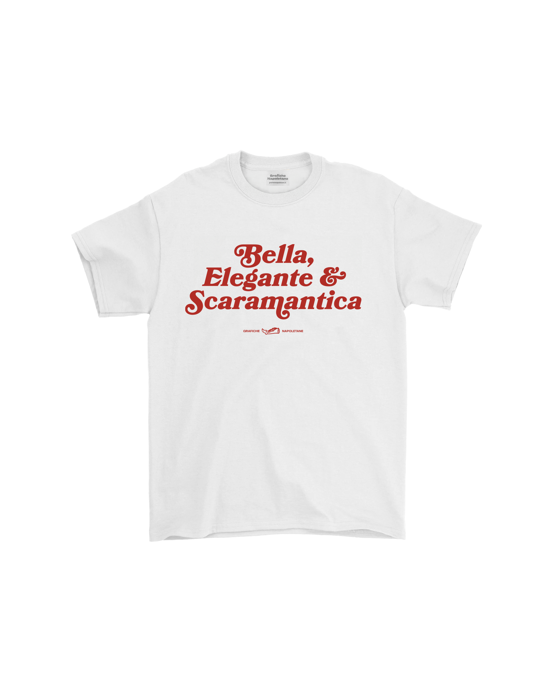 T-shirt "Bella Elegante e Scaramantica"