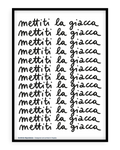 Mettiti la giacca